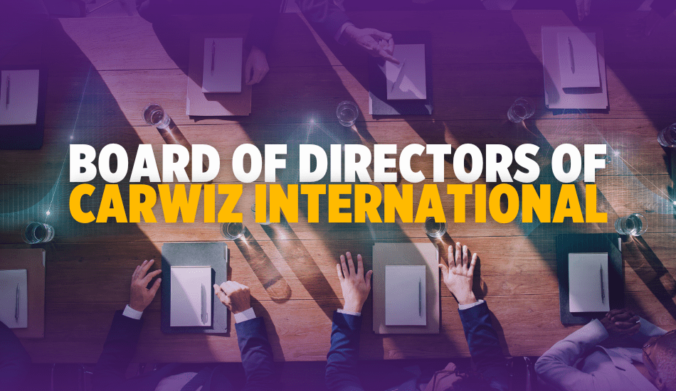 CARWIZ International establishes  Board of Directors: New step in the global development of the brand!