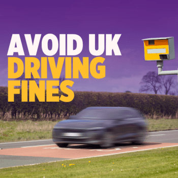 It’s Never Fine to Get a Fine: Here Are 3 Easy Rules to Avoid It in the UK